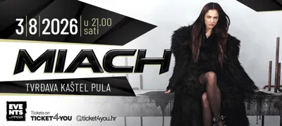 MIACH @KAŠTEL PULA