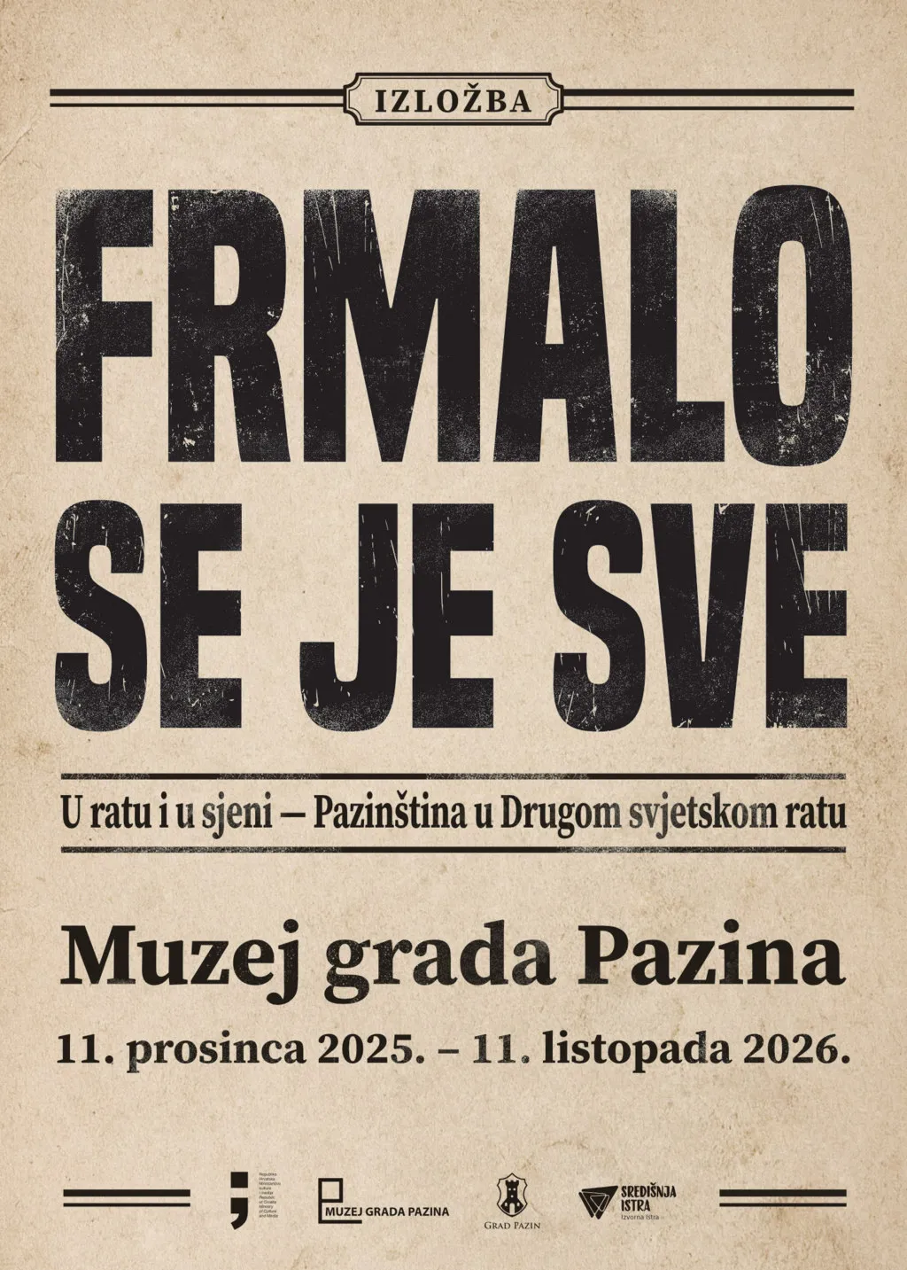 Izložba: Frmalo se je sve