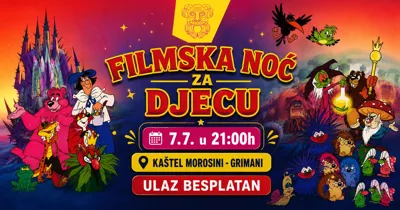 FILMSKA NOĆ ZA DJECU U KAŠTELU MOROSINI - GRIMANI