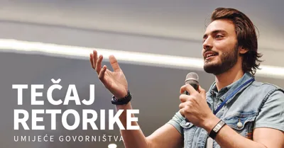 TEČAJ RETORIKE - umijeće govorništva
