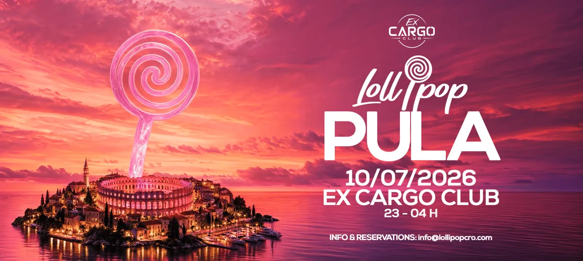 Lollipop Pula @ Ex Cargo club