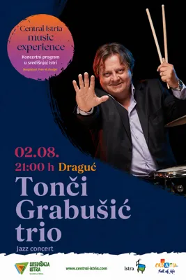 Central Istria Music Experience: TONČI GRABUŠIĆ TRIO