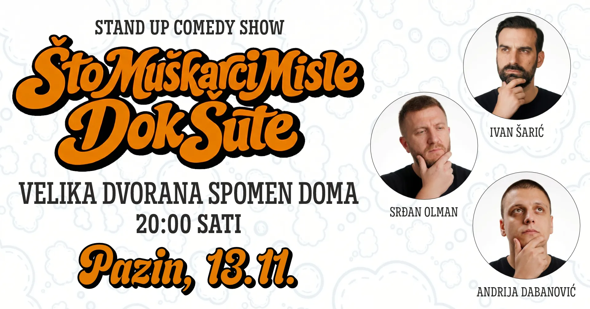 STAND UP COMEDY SHOW – ŠTO MUŠKARCI MISLE DOK ŠUTE @ PAZIN
