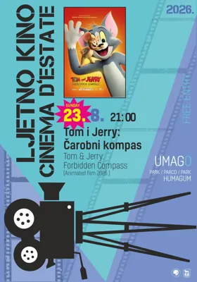 Ljetno kino-Cinema d'estate: TOM&JERRY: FORBIDDEN COMPASS