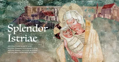 Izložba „Splendor Istriae – Gotičke zidne slike u Istri“