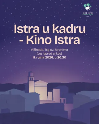 Istra u kadru – Kino Istra