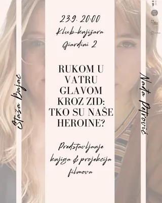 Rukom u vatru, glavom kroz zid: tko su naše heroine?
