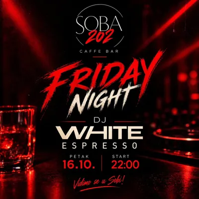 Friday Night - DJ White Espresso