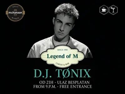 D.J. TØNIX @ Legend of M
