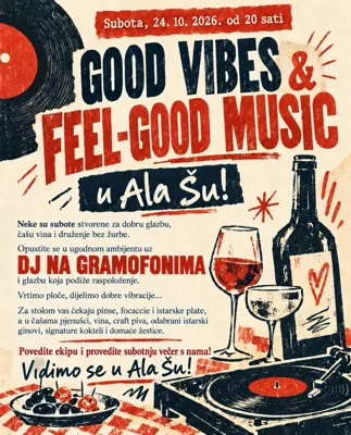 Good Vibes & Feel-Good Music u Ala Šu!