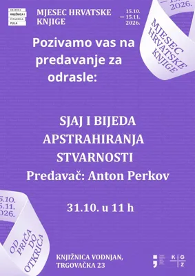 Predavanje Antona Perkova "Sjaj i bijeda apstrahiranja stvarnosti"