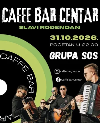 CAFFE BAR CENTAR SLAVI 1. ROĐENDAN!
